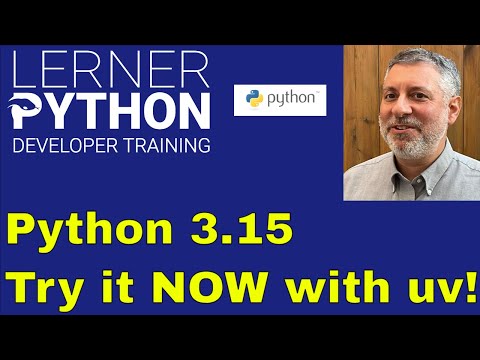 Python 3.15 is coming: Install it now with uv