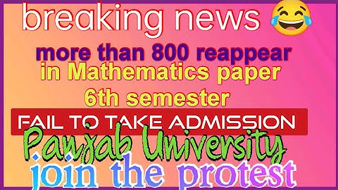 800 reappear in Mathematics paper in 6th semester, big protest at Panjab University Chandigarh......