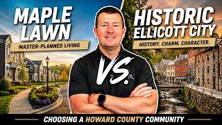 Maple Lawn vs. Historic Ellicott City: Where should you live in Howard County, MD 🏡