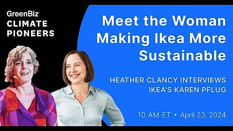 Climate Pioneers: Meet the Woman Making Ikea More Sustainable
