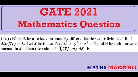 GATE 2021 Mathematics Question and Solution on Divergence Theorem