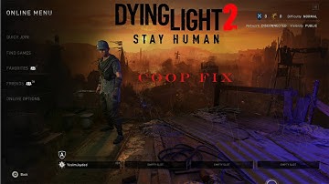 Working Multiplayer Fix | Dying Light 2 Coop Fix | Empty Slot | Network Disconnected
