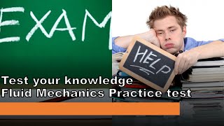 Test your knowledge Fluid Mechanics Practice test