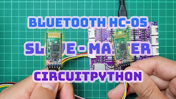 Bluetooth HC-05 master-slave configuration using CircuitPython
