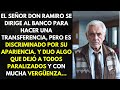 El seor don ramiro se dirige al banco para hacer una transferencia pero es discriminado por su