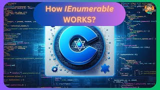 How IEnumerable works in CSharp ?