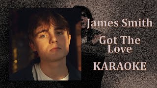 James Smith - Got The Love (Karaoke Version)
