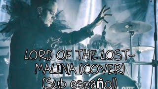 LORD OF THE LOST- Malina (cover) (sub español)