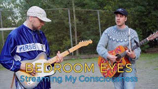 Bedroom Eyes - Streaming My Consciousness (Live session by ILOVESWEDEN.NET)