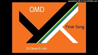 OMD - Final Song (DJ Dave-G mix)