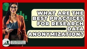What Are The Best Practices For Research Data Anonymization? - The Friendly Statistician