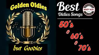 Greatest Hits Golden Oldies - Classic Oldies Playlist Oldies But Goodies Legendary Hits