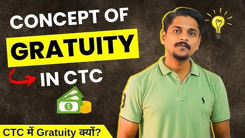 Concept of Gratuity in CTC Structure | Payroll Tips