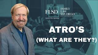 3 Minutes of CA Family Law - ATRO's (What Are They?)