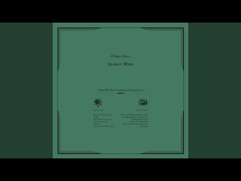 Ferro Solo — I Get You Things