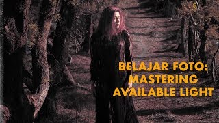 Belajar Foto: Mastering Available Light (2018)| DarwisVlog #38 screenshot 5