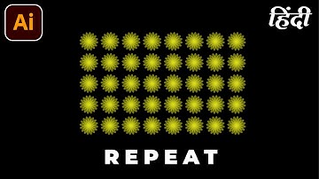 Repeat Option in Adobe Illustrator | Hindi