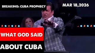 [WHAT GOD SAID ABOUT CUBA: PROPHECY] CUBA SHAKEN- Hank Kunneman Prophetic Word Mar 18, 2026