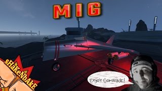 Homebrew Vehicle Sandbox: SHAKEs MIG...Comrade!