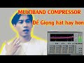 Khóa học mix Nhạc 0979780994| Multiband compressor để giọng hát chuyên nghiệp hơn