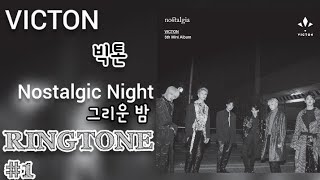 VICTON(빅톤)~Nostalgic Night그리운 밤 [RINGTONE 1] | DOWNLOAD