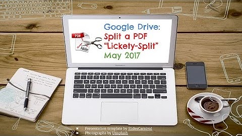 Google Drive: Split a PDF "Lickety-Split"