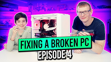 Fixing a Broken PC - Episode 4