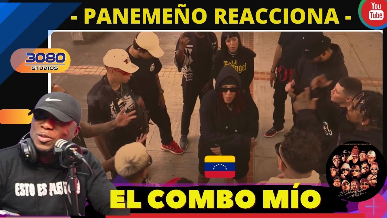 |PANAMEÑO REACCIONA|  Neblinna - EL COMBO MIO Ft. Various Artistas
