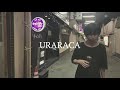 URARACA 「揺れて」Music Video