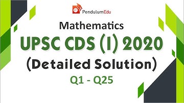 UPSC CDS 1 2020 Maths | CDS 2020 Maths Solution | CDS 2020 Maths Question Paper Solved | Part-1