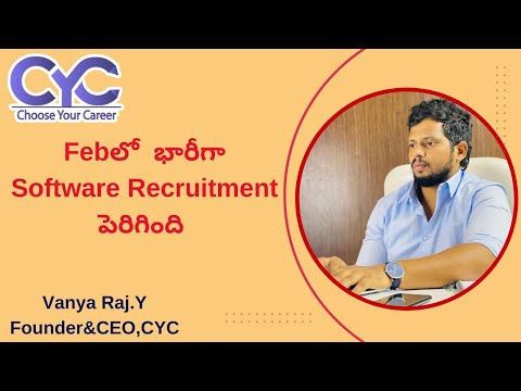 Febలో  భారీగా Software Recruitment పెరిగింది|Vanya Raj|CYC GuIdance Pvt Ltd