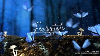 Fairytale by Samuel Plachtinsky - Cinematic - Classical - No Copyright