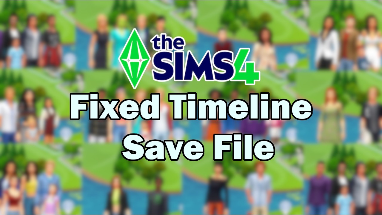 New Sims 4 Save File!!! Timeline fixed and now set 25years after the Sims 2!