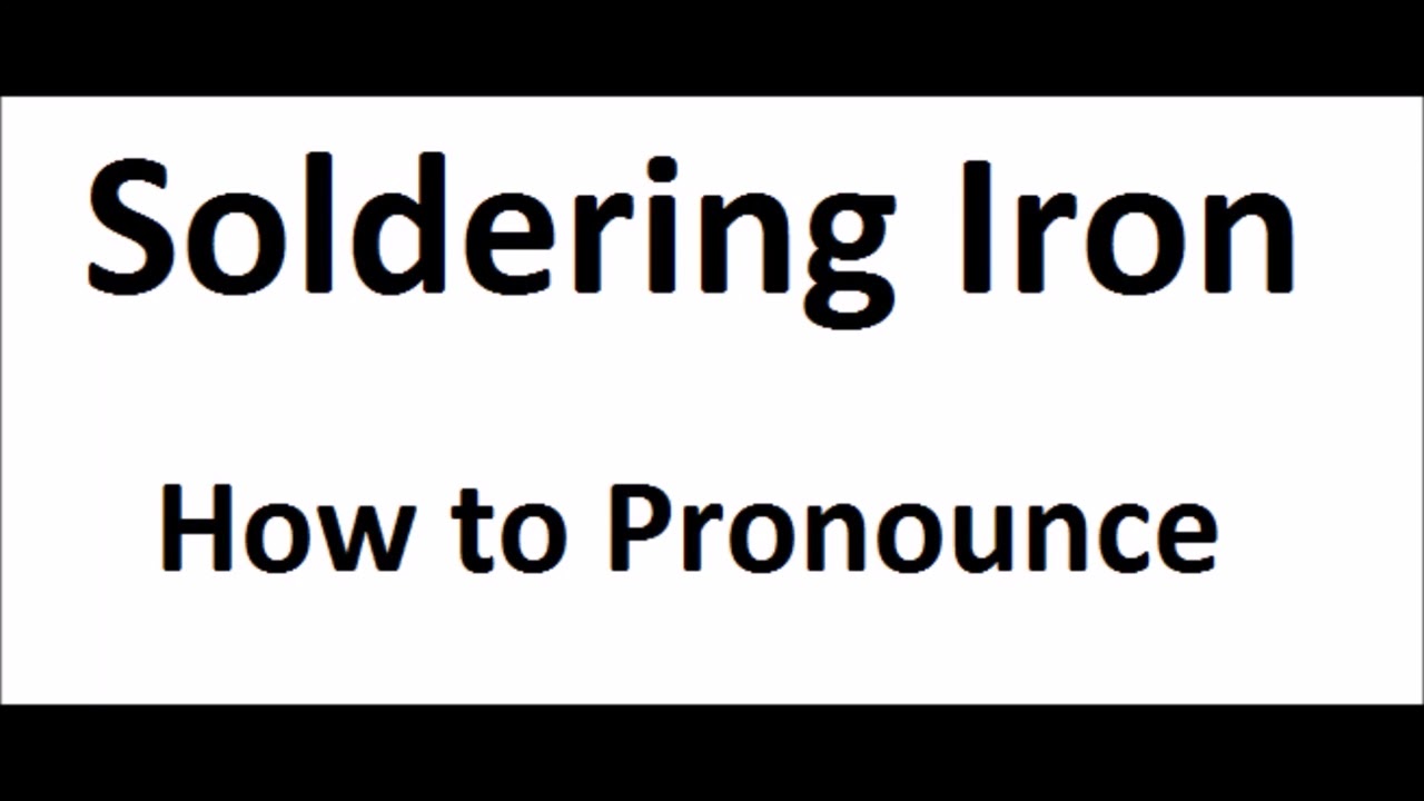 How To Pronounce Soldering Iron||How To Say Soldering Iron|Soldering Iron Pronunciation,Abdictionary