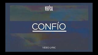 Video thumbnail of "Vertical - Confio (VideoLyric)"