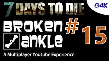 Sniper Tower #1 | 7 Days To Die Alpha 11 Multiplayer with Broken Ankle | S02E15