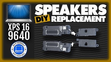 How To Replace Your Speakers | Dell XPS 16 9640