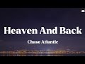 Chase Atlantic Heaven And Back Lyrics Chase Atlantic Heaven And Back Lyrics