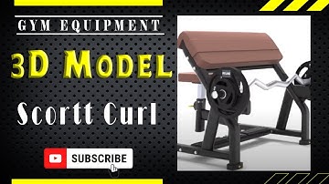 Gym Equipment | Scortt Curl | 3D Models | VRx Academy