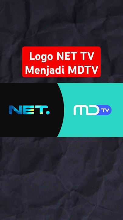Download lagu Pergantian Logo NET TV Menjadi MDTV #nettv #mdentertainment #mdtv #sekilasinfo