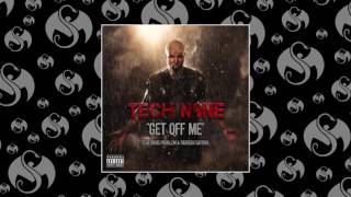 Tech N9ne - Get Off Me (Feat. Problem &amp; Darrein Safron)