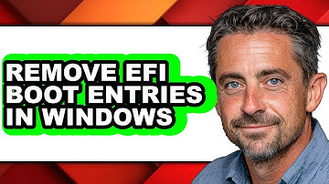 How to Remove Efi Boot Entries in Windows (updated)