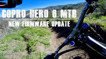 GoPro Hero 6 MTB New Firmware V2.01 Update | Telonics Raw 4K