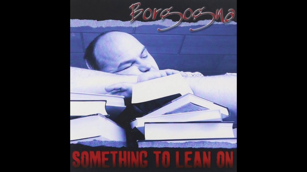 BORGOGNA - Something to Lean on +1 [Airbound] | ハードロック 
