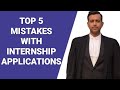 Top 5 mistakes law students make while applying for an internship