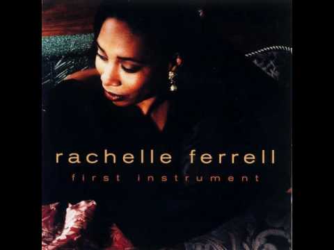 Rachelle Ferrell - You Don't Know What Love Is