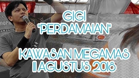 GIGI - PERDAMAIAN (LIVE MANADO)