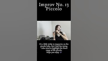 Improv No. 13 Short - Piccolo - Expand Your Comfort Zone #musician #composer #improvisation