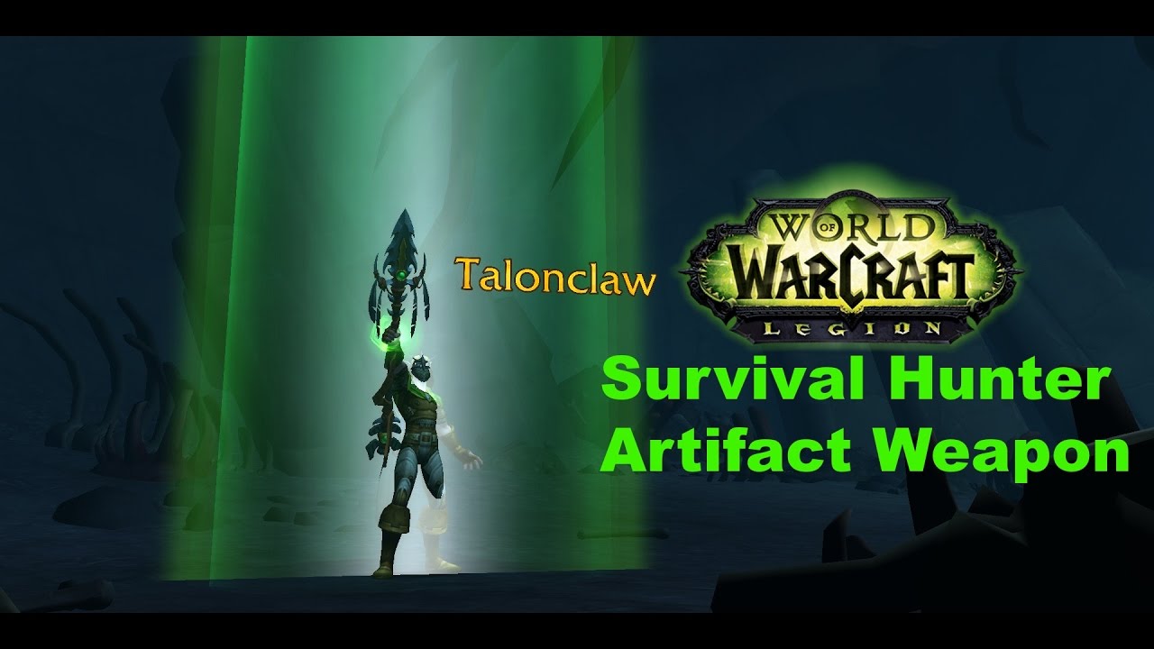 WoW Legion:Survival Hunter Artifact Weapon-Talonclaw