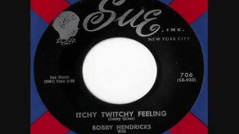 Bobby Hendricks - Itchy Twichy Feeling